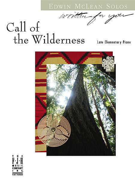 Call of the Wilderness - Edwin McLean - Late Elementary Piano