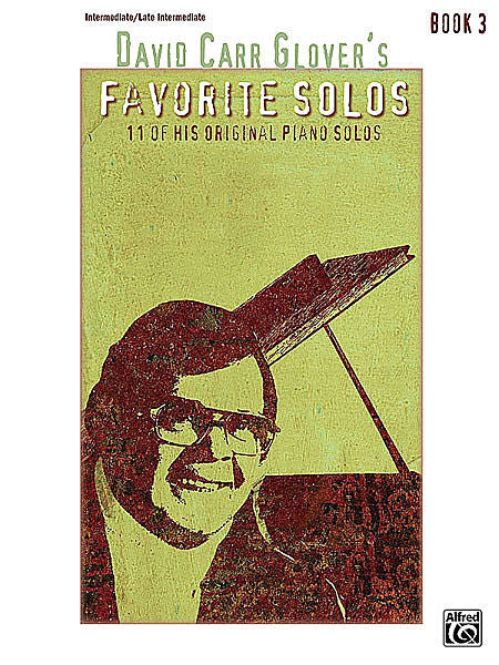 David Carr Glover's Favorite Solos, Book 3