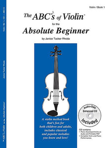 The Abc's Of Violin Book 1 for The Absolute Beginner Violin - Janice Tucker Rhoda