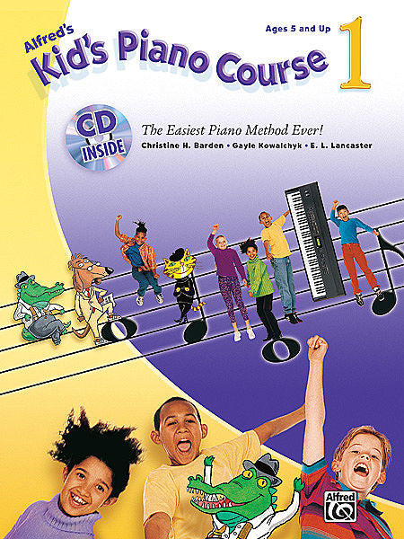 Kid's Piano Course, Book 1 - The Easiest Piano Method Ever! - Ages 5 and Up - Piano Method Series w/CD (POP)*