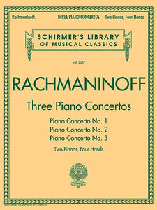 Rachmaninoff - Three Piano Concertos: Nos. 1, 2, and 3 Schirmer's Library of Musical Classics, Vol. 2087 2 Pianos, 4 Hands Piano