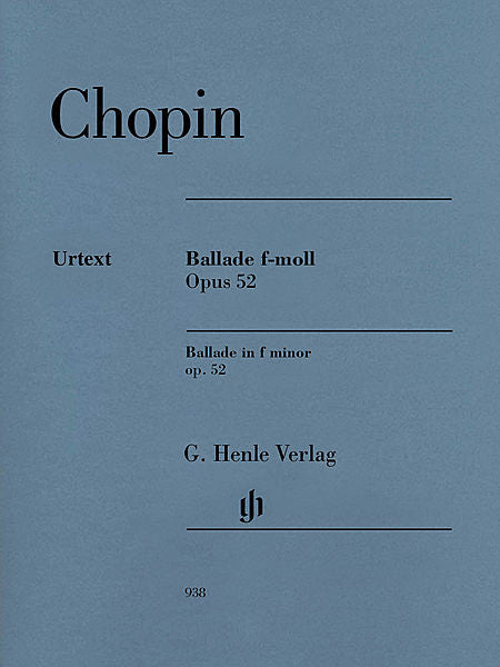 Ballade in F minor Op. 52 Revised Edition Piano Solo ed. Norbert Mullemann fing. Hans-Martin Theopold Henle Music Folios