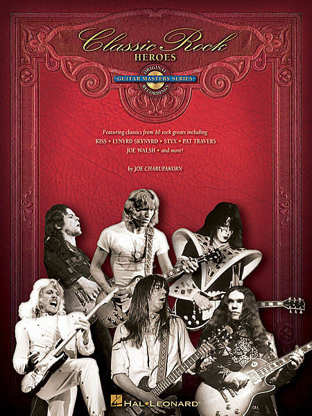 Classic Rock Heroes, Guitar Masters Series by Joe Charupakorn Book/CD Pack (OUT OF PRINT)