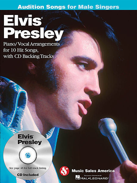 Elvis Presley - Audition Songs for Male Singers Piano/Vocal Arrangements for 10 Hit Songs with CD Backing Tracks Book/CD Pack (OUT OF PRINT)