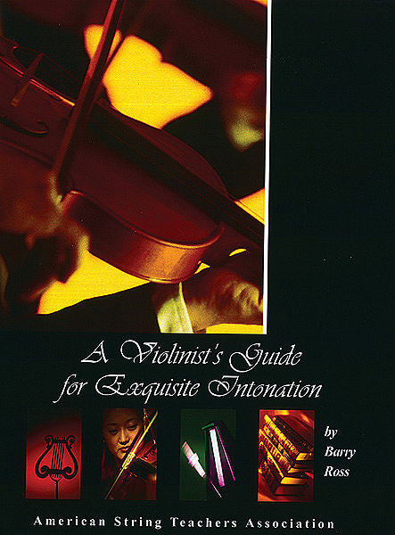 A Violinist's Guide for Exquisite Intonation (Revised)