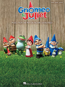 Gnomeo & Juliet Music from the Motion Picture Soundtrack Piano/Vocal/Guitar (OUT OF PRINT)