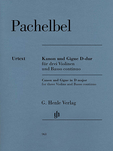 Canon and Gigue for Three Violins and Basso Continuo in D Major ed. Norbert Mullemann B.c. realization: Wolfgang Kostujak Henle Music Folios Score & Parts