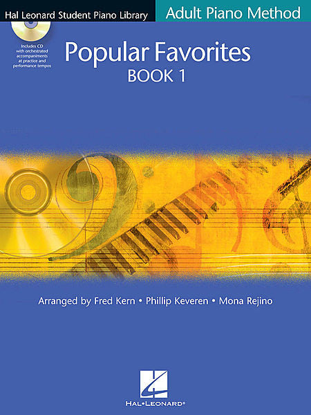 Popular Favorites Book 1 Hal Leonard Student Piano Library Adult Piano Method arr. Fred Kern, Phillip Keveren, Mona Rejino Educational Piano Library Book/Enhanced CD Pack