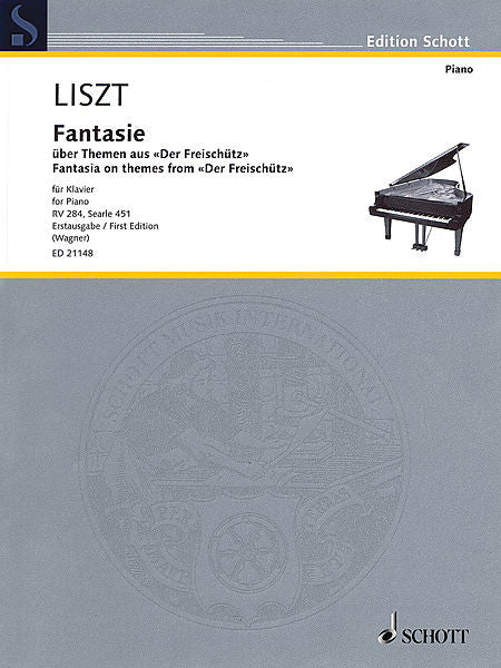 Liszt - Fantasia on Themes from Der Freischutz First Edition ed. Wolfgang M. Wagner