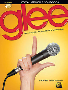 Glee Vocal Method & Songbook Learn to Sing like the Stars of the FOX Television Show by Kate Reid and Andy Waterman  Book/CD (OUT OF PRINT)