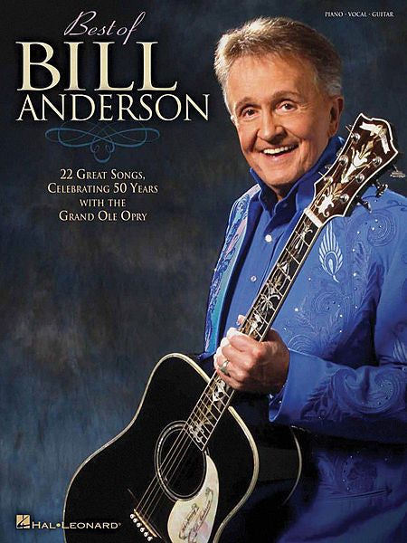 Best of Bill Anderson Piano/Vocal/Guitar Artist Songbook P/V/G