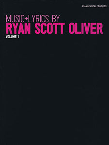 Music + Lyrics by Ryan Scott Oliver - Volume 1 P/V/G