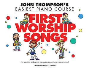 Thompson, John - Easiest Piano Course: First Worship Songs arr. Glenda Austin - Piano Method Series