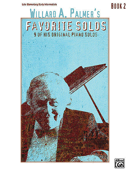 Willard A. Palmer's Favorite Solos, Book 2