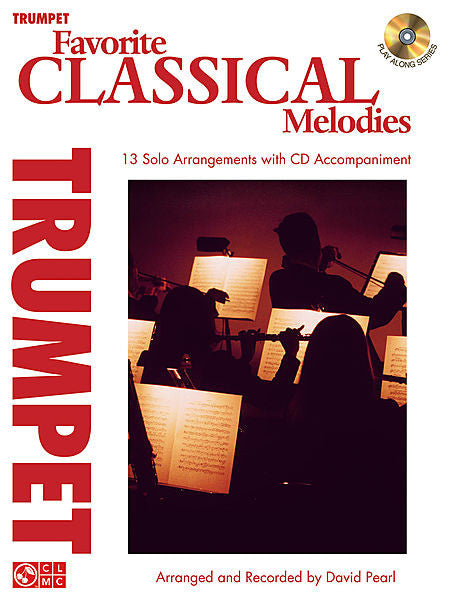 Favorite Classical Melodies Trumpet Arranged and Recorded by David Pearl Instrumental Trumpet