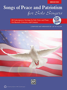 Songs of Peace and Patriotism for Solo Singers