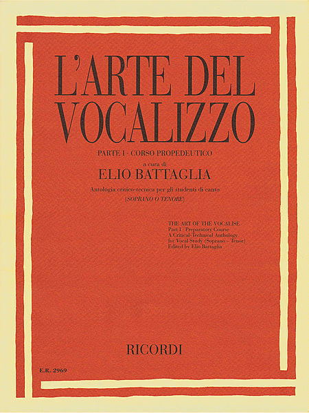 The Art of the Vocalise - Part II L'Arte del Vocalizzo (ed. Elio Battaglia) MGB Part II