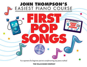 Thompson, John - Easiest Piano Course: First Pop Songs arr. Carolyn Miller - Piano Method Series