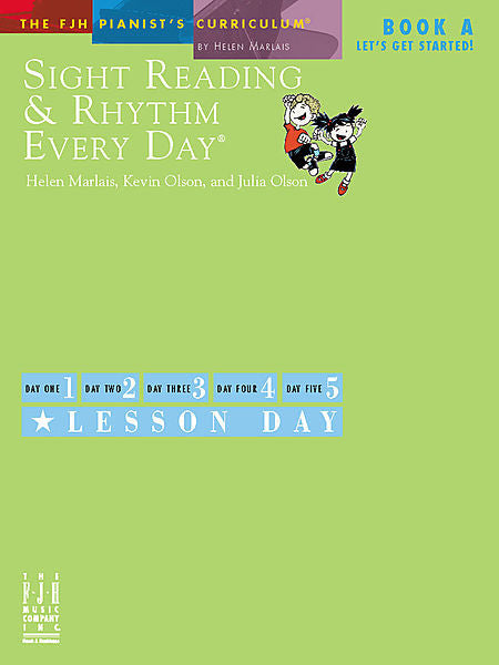 Sight Reading & Rhythm Every Day, Let's Get Started, Book A - Helen Marlais with Kevin Olson and Julia Olson - Piano Book