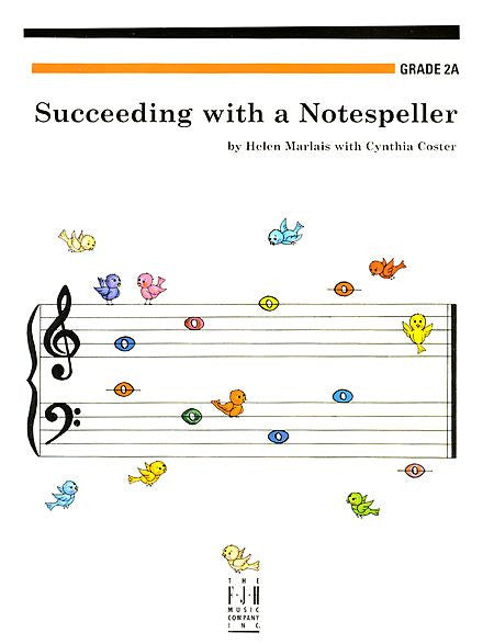 Succeeding with a Notespeller, Grade 2A - Helen Marlais/Cynthia Coster - Piano Book