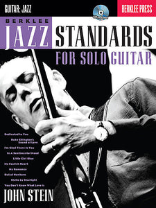 Berklee Jazz Standards for Solo Guitar by John Stein Berklee Guide Book/CD Pack