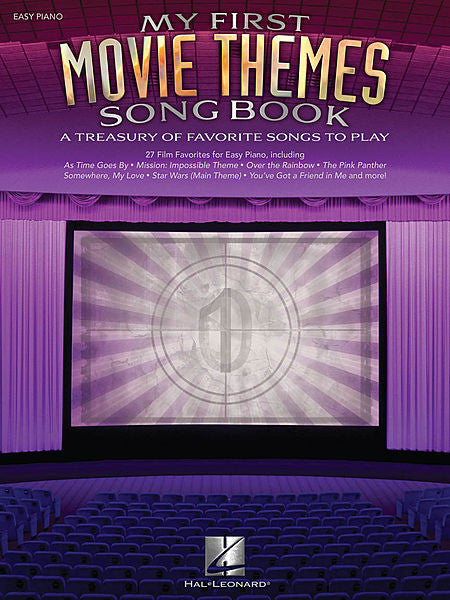 My First Movie Themes Songbook A Treasury of Favorite Songs to Play Easy Piano Songbook Easy Piano