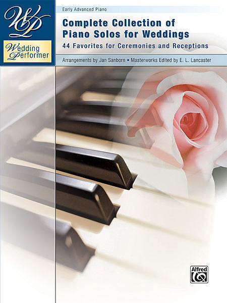 Wedding Performer: Complete Collection of Piano Solos for Weddings