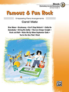 Famous & Fun Rock, Book 3 arr. Carol Matz, Elementary - Late Elementary