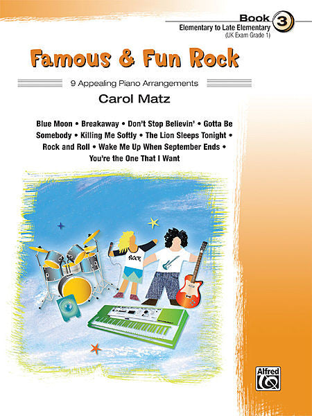 Famous & Fun Rock, Book 3 arr. Carol Matz, Elementary - Late Elementary