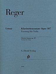 Max Reger - Clarinet Sonata, Op. 107 Version for Viola (ed. Michael Kube, fing. va. Jurgen Weber) Henle Music Folios With Marked and Unmarked String Parts