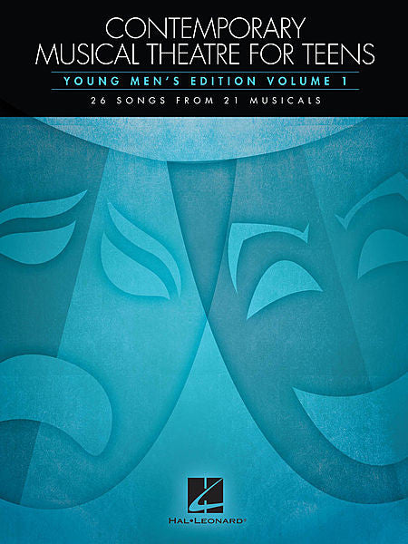 Contemporary Musical Theatre for Teens, Young Men's Edition Vol. 1