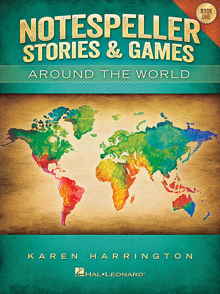 Notespeller Stories & Games - Book 1 Around the World - Karen Harrington