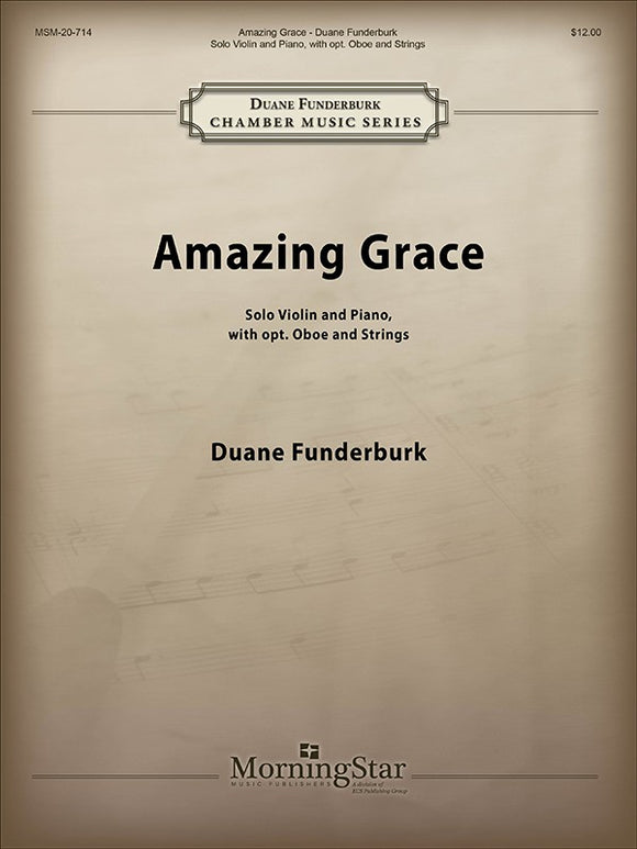 Sacred - Amazing Grace arr. Duane Funderburk - Violin & Piano w/Opt. Oboe & Strings