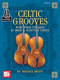 Celtic Grooves for Two Cellos - 47 Irish and Scottish Tunes arr. Renata Bratt - Violoncello [Cello] Ensemble Duet: Two (2) Cellos w/CD - Score Only