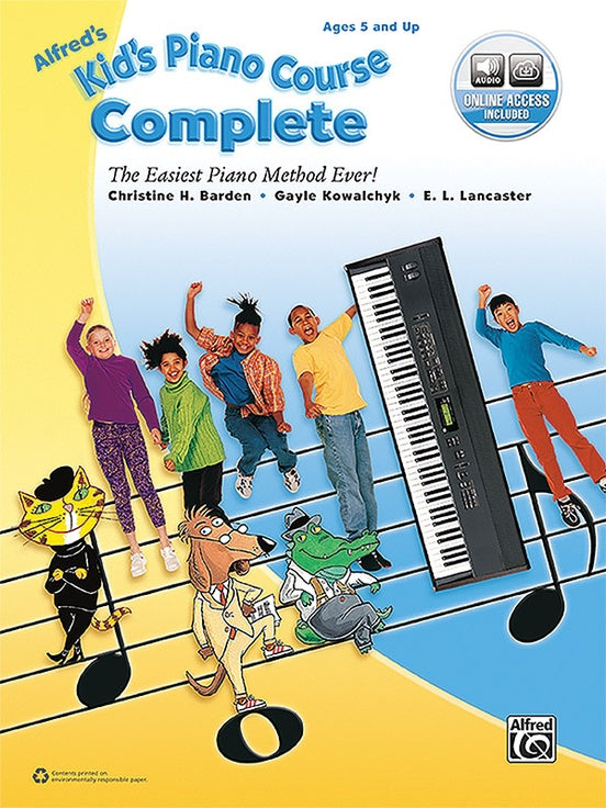 Kid's Piano Course, Complete - The Easiest Piano Method Ever! - Ages 5 and Up - Piano Method Series w/Audio Access*