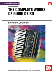 Complete Works of Guido Deiro edited by Henry Doktorski