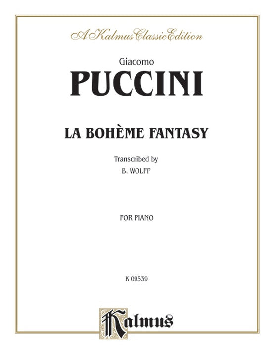 Puccini - La Boheme Fantasy arr. Wolff, Piano (SPECIAL ORDER)