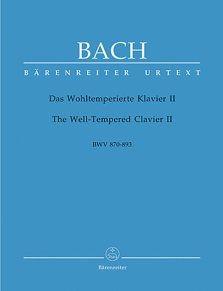 The Well-Tempered Clavier II BWV 870-893 - Bach, Johann Sebastian