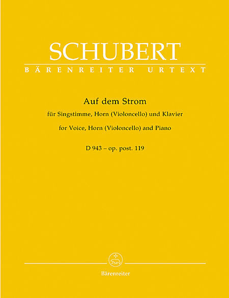 Auf dem Strom for Voice, Horn (Violoncello) and Piano op. post.119 D 943 - Schubert, Franz