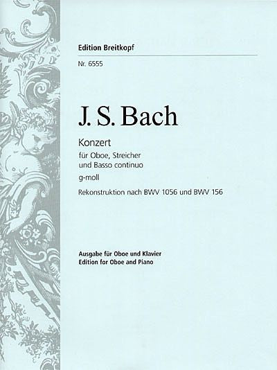 J. S. Bach - Oboenkonzert nach BWV 1056,156 in g minor (Radeke/Haverkampf)