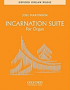 Martinson, Joel - Incarnation Suite - Organ Solo (POP)