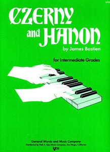 Czerny And Hanon For Intermediate Grades - James Bastien