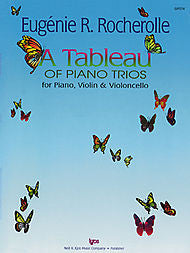 Tableau Of Trios, A - Eugenie Rocherolle for Piano, Violin and Cello