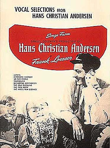 Hans Christian Anderson Vocal Selections - Loesser (OUT OF PRINT)