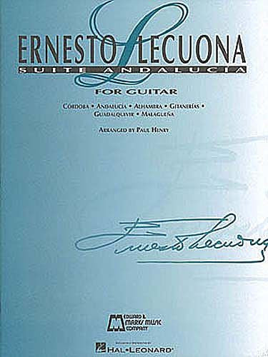 Ernesto Lecuona - Suite Andalucia Arranged by Paul Henry Finger Style Guitar (OUT OF PRINT)