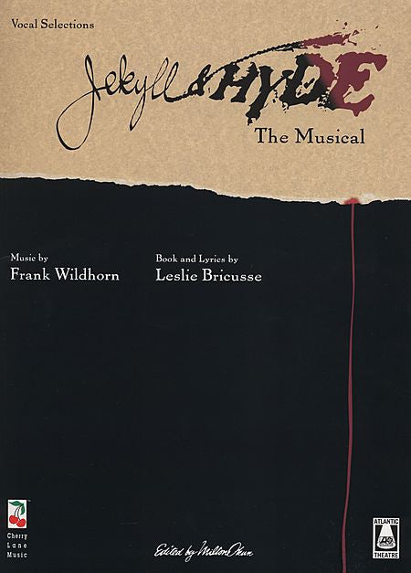 Jekyll & Hyde, The Musical - Bricusse & Wildhorn Piano/Vocal Selections