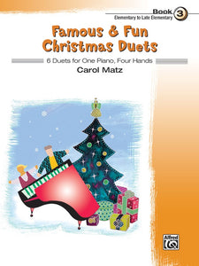 XMAS - Matz, Carol - Famous & Fun Christmas Duets, Book 3 - Seven (7) Elementary / Late Elementary Arrangements - Piano Duet (1 Piano 4 Hands)