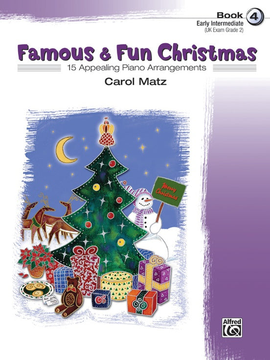 XMAS - Matz, Carol - Famous & Fun Christmas, Book 4 - Fifteen (15) Early Intermediate Arrangements - Piano Solo Collection