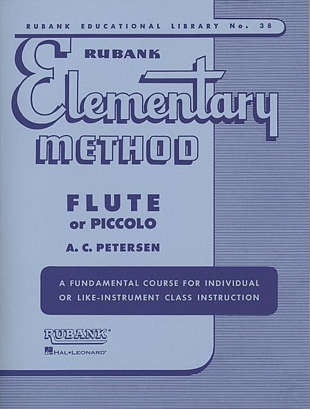 Rubank Elementary Method - Flute or Piccolo edited by A.C. Peterson Elementary Method