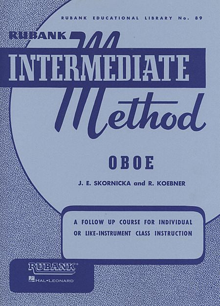 Rubank Intermediate Method - Oboe edited by Joseph E. Skornicka Intermediate Band Method